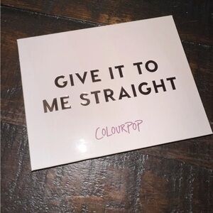 ColourPop 'Give It To Me Straight' Eyeshadow Palette